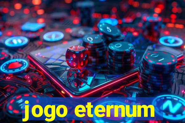 jogo eternum